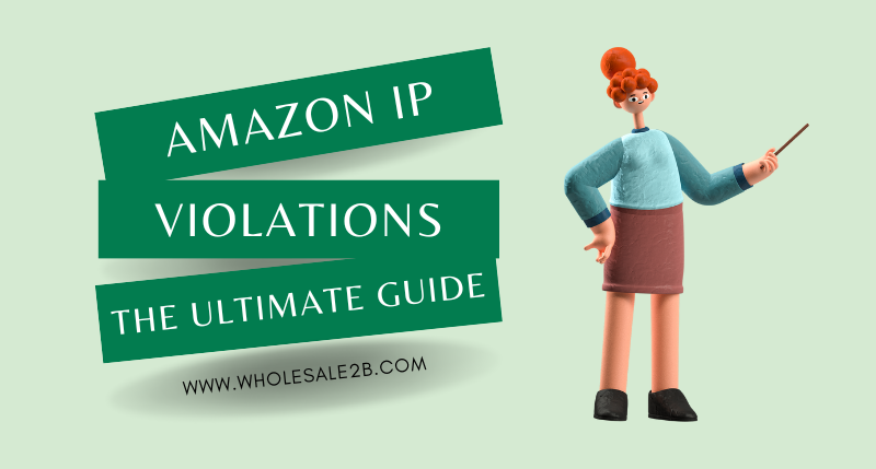 Amazon IP Violations: The Ultimate Guide