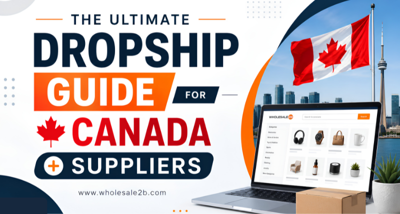 Canada Dropshipping Guide