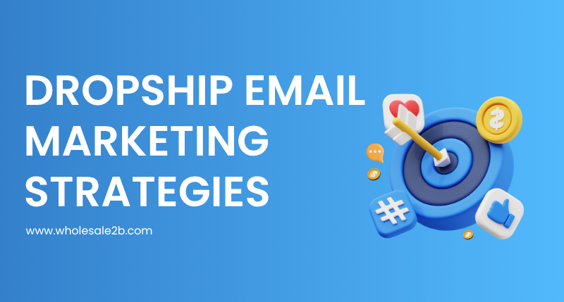 Guide to Email Marketing for Dropshippers (With Real Examples)