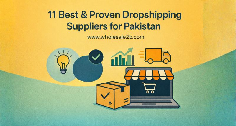 11 Best & Proven Dropshipping Suppliers for Pakistan