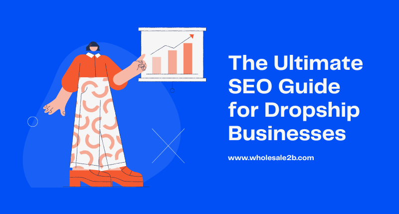 The Ultimate SEO Guide for Dropship Businesses